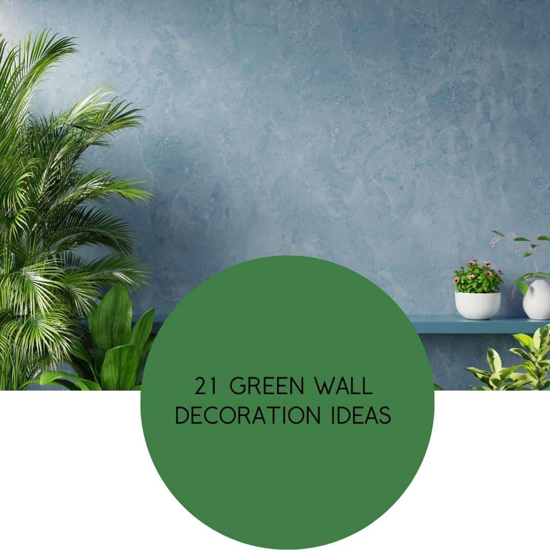 Green wall decoration ideas blog post graphic